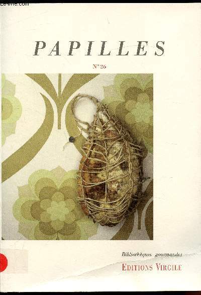 Papilles - Culture & patrimoine gourmands - n 26 -