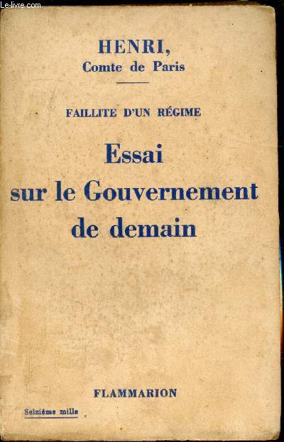 Faillite d'un rgime - Essai sur le gouvernement de demain