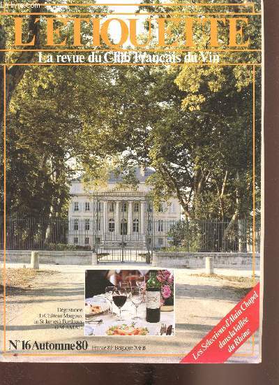 L'étiquette - La revue du club français du vin - n° 16 - Automne 1980 -Les sélections d'Alain Chapel dans la vallée du Rhône.