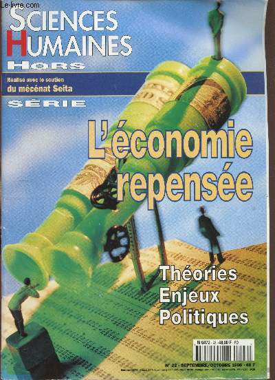 Sciences humaines Hors srie - n 22 - Septembre/octobre 1998 - L'conomie repense - Thories - Enjeux - politiques -