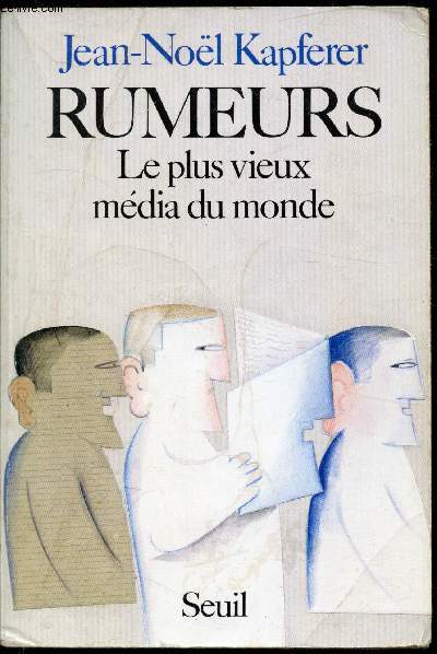 Rumeurs - Le plus vieux mdia du monde