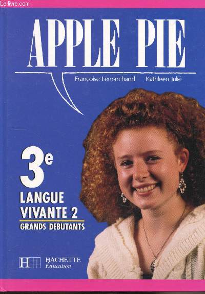 Appel Pie - 3e - Langue vivante 2 - Livre de l'lve 