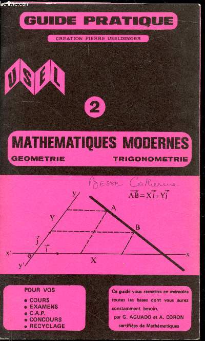 Guide pratique - Cration PIerre Useldinger - n2 - Mathmatiques Gomtrie - Trigonomtrie -