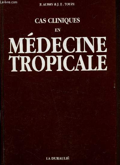 Cas cliniques en mdecine tropicale