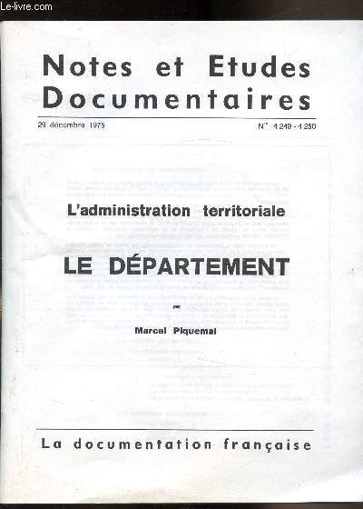 Notes et Etudes documentaires 29 dcembre 1975 - n 4249 - 4250 - L'administration trritoriale - Le dpartement