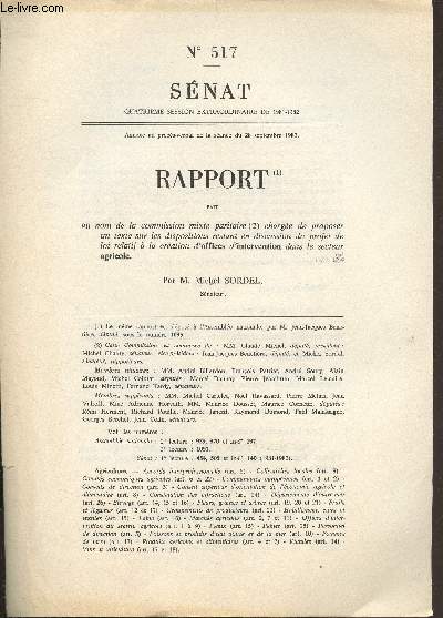 Snat - N517 - Rapport fait au nom de la commission mixte paritaire charge de proposer un texte sur les dispositions restant en discussion du proget de loi relatif  la cration d'offices d'intervention dans le secteur agricole