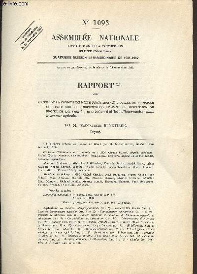 Rapport - n1093 - fait au nom de la commission mixe paritaire charge de proposer un texte sur les dispositions restant en discussion du projet de loi relatif  la cration d'offres d'intervention dans le secteur agricole -