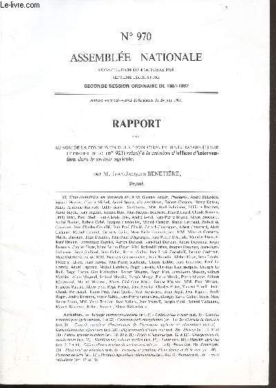 Rapport - n970 - Assemble Nationale - Rapport fait au nom de la commission de la production et des changes sur le projet de loi (n923) relatif  la cration d'offices d'intervention dans le secteur agricole -