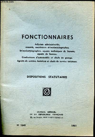 N1249 - Fonctionnaires - Adjoints administratifs commis, secrtaires stnodactylographes.Agents techniques de bureau, agents de bureau. Conducteurs d'automobile et chefs de garage - Agents de service, huissiers et chefs de service intrieur.