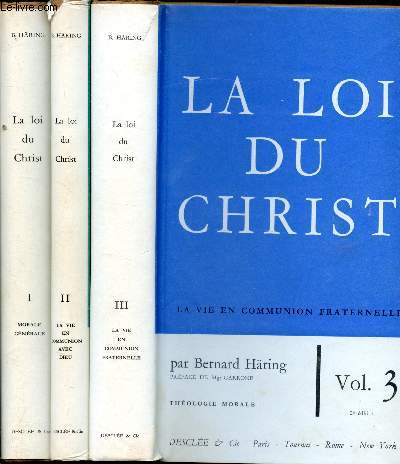 La loi du Christ - Thologie morale - 3 volumes -