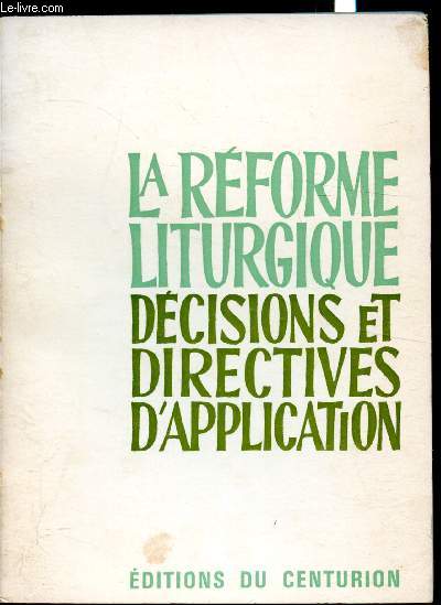 La rforme Lithurgique - Dcisions et directives d'application