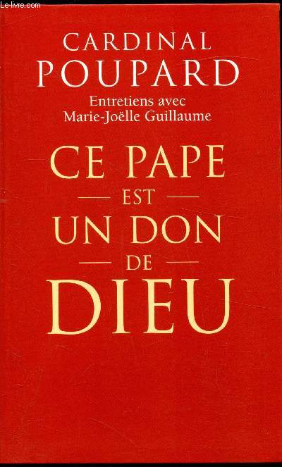 Entretiens avec Marie-Jolle Guillaume - Ce Pape est un don de Dieu