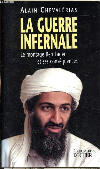 La guerre infernale - Le montage Ben Laden et ses consquences