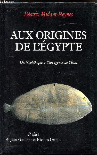 Aux origines de l'Egypte - Du nolithuque  l'mergence de l'tat-