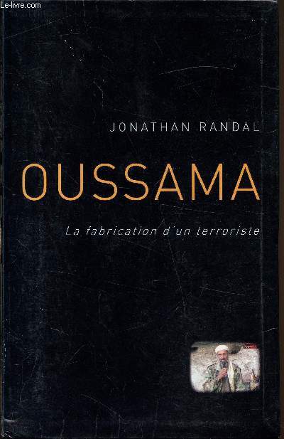 Oussama, la fabrication d'un terroriste