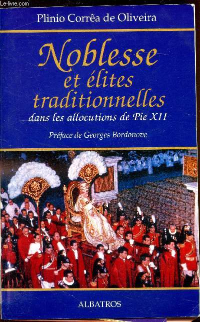 Noblesse et lites traditionnelles dans les allocutions de Pie XII -