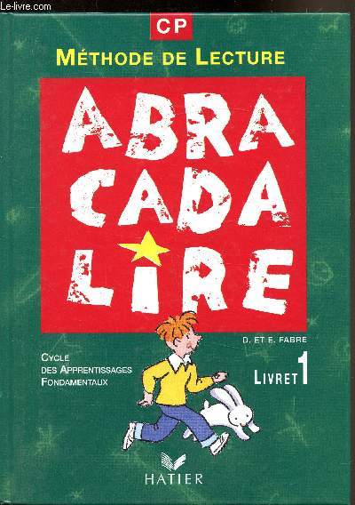 Mthode de lecture - Abracadalire - Cycle des apprentissages fondamentaux - Livret 1