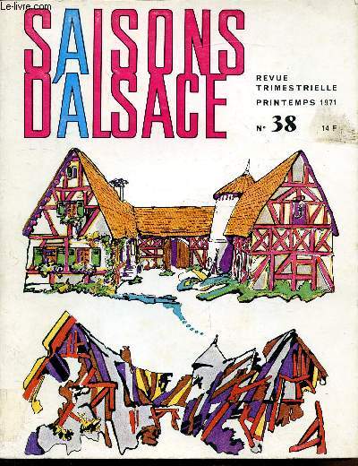 Saisons d'Alsace - Revue trimestrielle printemps 1971- n38 -