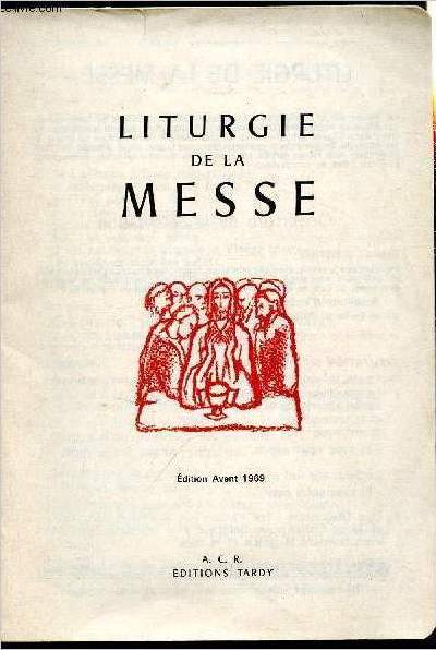 Liturgie de la messe - Edition Avent 1969