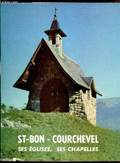 St-Bon-Courchevel - ses glises, ses chapelles