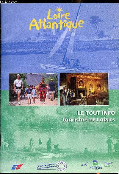 Brochure Loire Atlantique - Le TOUT INFO - Tourisme et Loisirs