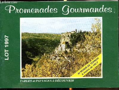 Brochure - Lot 1997 Promenades Gourmandes - Tables et paysages  dcouvrir