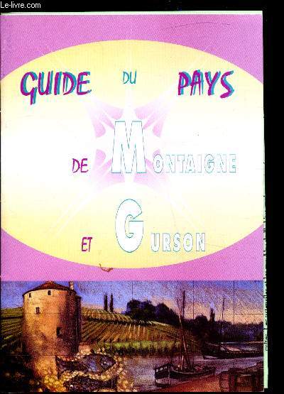 Guide du Pays de Montaigne de Gurson