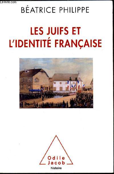 Les Juifs et l'identit franaise - De la prcarit  l'intgration