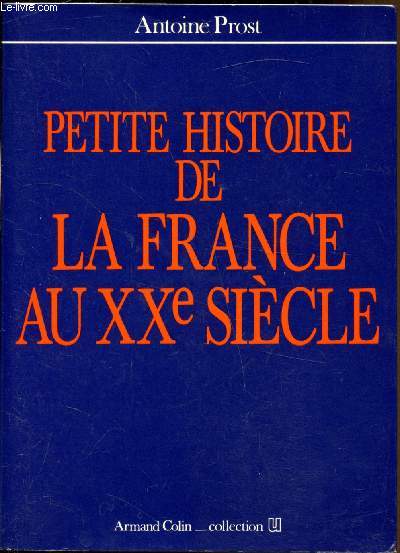 Petite histoire de la France au XXe sicle