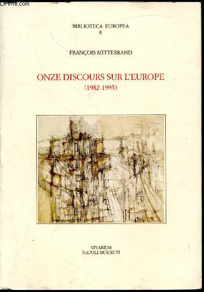 Onze discours sur l'Europe (1982-1995)