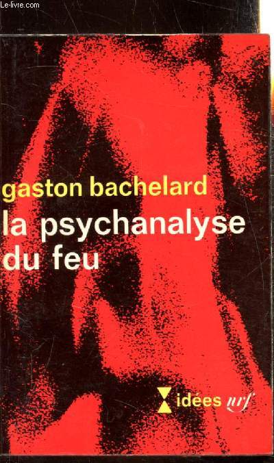 La psychanalyse du feu - Collection 