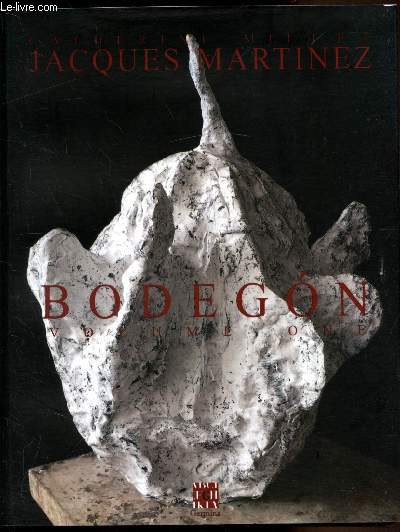 Jacques Martinez Bodegon - Volume One