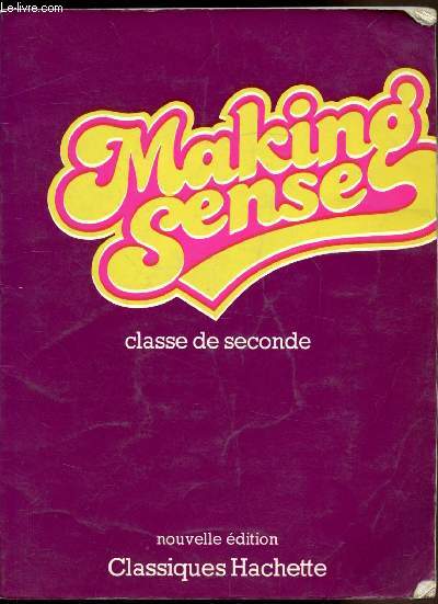 Making Sense - Classe de seconde