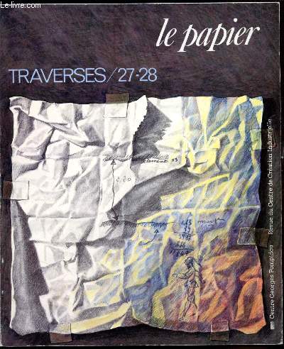Traverses 27/28 - Mai 1983 - Revue trimestrielle - Le papier