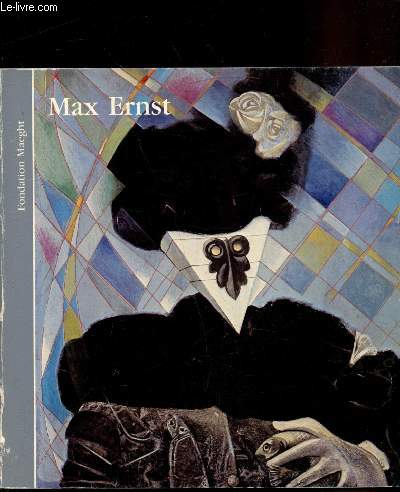 Max Ernst - 5 juillet - 5 octobre 1983 -