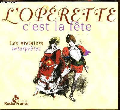 L'operette c'est la fte - Les premiers interprtes