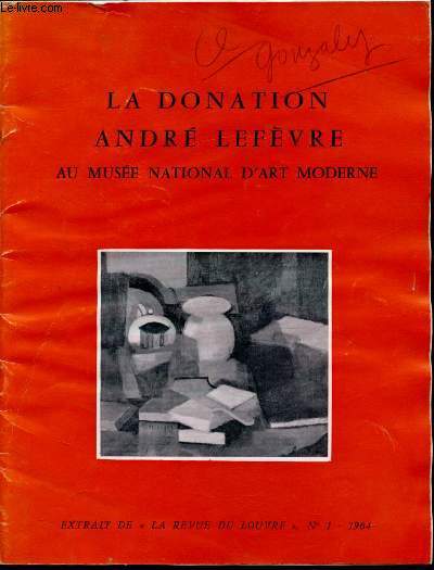La donation Andr Lefvre au muse National d'Art Moderne