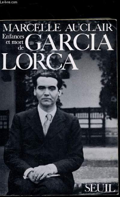 Enfances et mort de Garcia Lorca