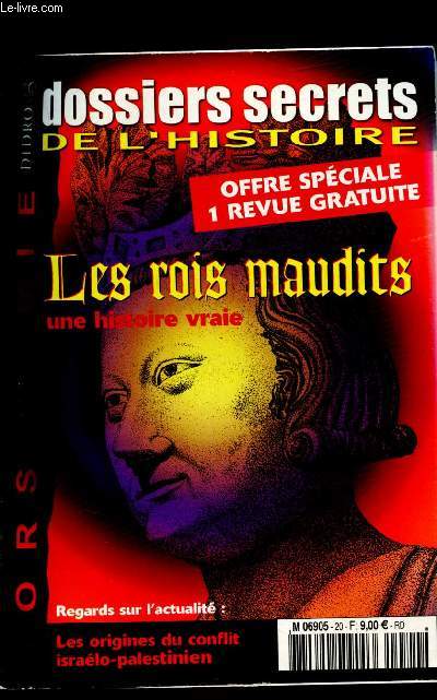 Dossiers secrets de l'histoire n20 - Hors srie - Les rois Maudits - une histoire vraie- -