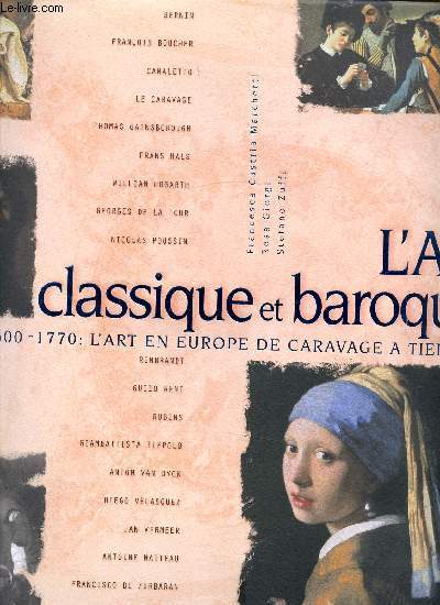 L'art classique et baroque - 1600-1770: L'art en Europe de Caravage  Tiepolo -