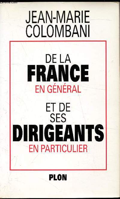 De la France en gnral et de ses dirigeants en particulier