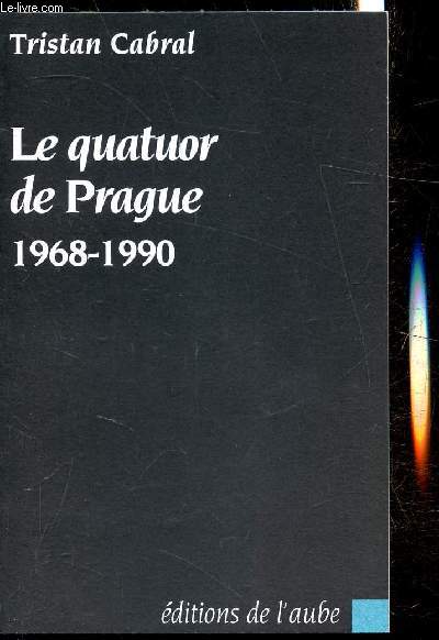 Le quator de Prague 1968-1990