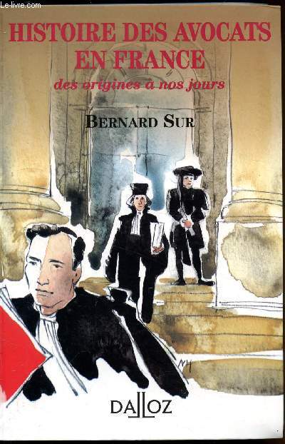 Histoire des avocats en France - des origines  nos jours -