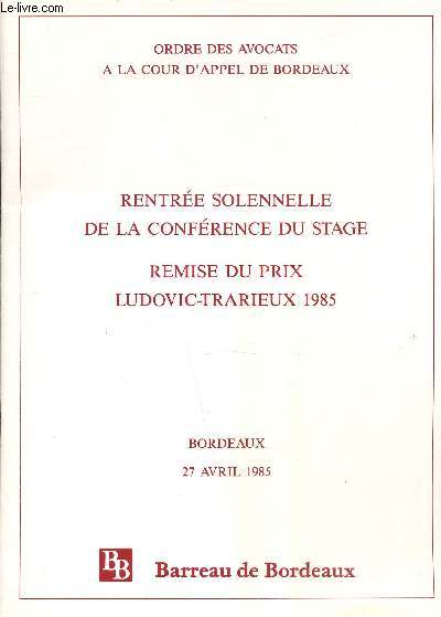 Rentre solennelle de la confrence du stage - Remise du prix Ludovic-trarieux 1985 - Bordeaux 27 avril 1985 -