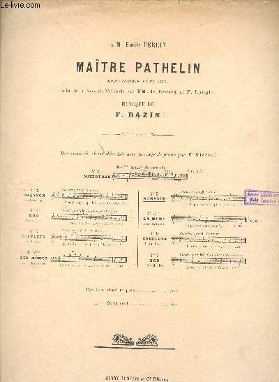 Matre Pathelin - Opra-comique en un acte -L.F. 17909. H