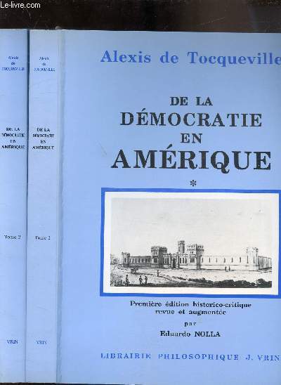 De la dmocratie en Amrique - 2 Tomes -