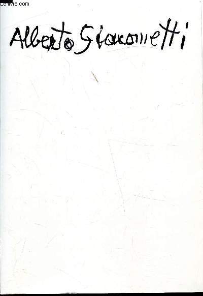 Alberto Giacometti - Plastiken - Gemlde - Zeichnungen Klassiker der modernen plastik - Band 3 - 17.9/27.11.1977