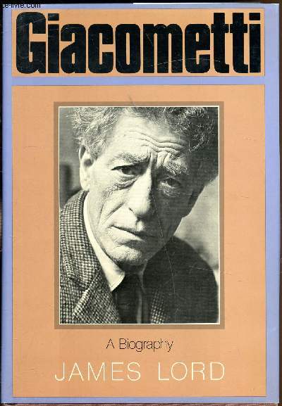 Giacometti - A biography