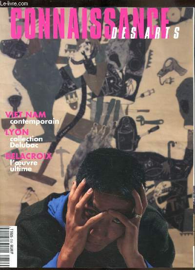 Connaissance des Arts N549 - Avril 1998 - Viet Nam contemporain - Lyon collection Delubac - Delacroix l'oeuvre ultime