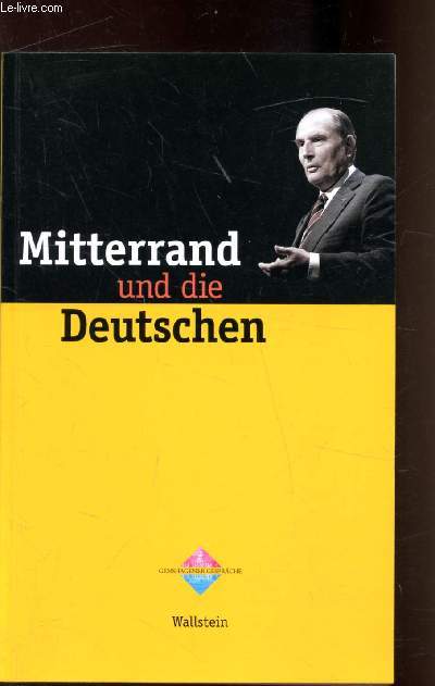 Mitterand und die Deutschen